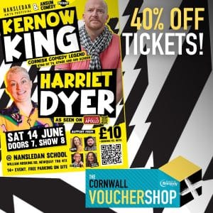 40% OFF tickets to Ansum Comedy presents Kernow King & Harriet Dyer at Nansledan Arts Festival